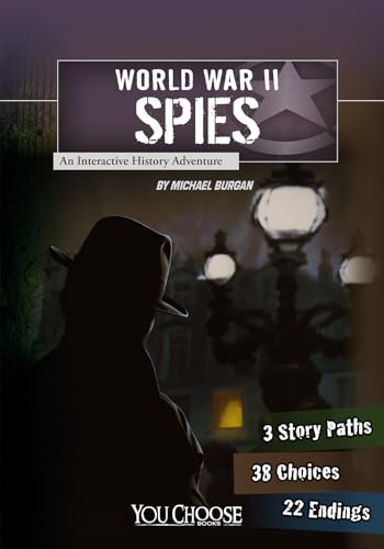 Imagen de archivo de World War II Spies: An Interactive History Adventure (You Choose: World War II) a la venta por London Bridge Books