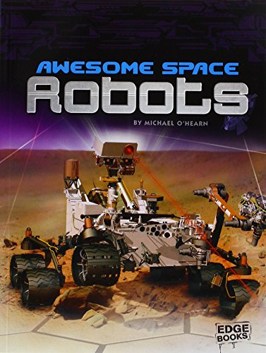 9781620657799: Awesome Space Robots (Edge Books: Robots)