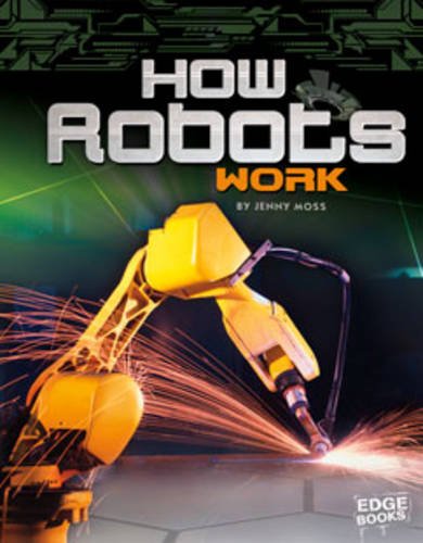 Imagen de archivo de How Robots Work a la venta por Better World Books