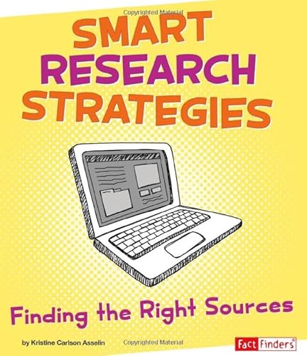 Imagen de archivo de Smart Research Strategies: Finding the Right Sources (Fact Finders) a la venta por BookOutlet