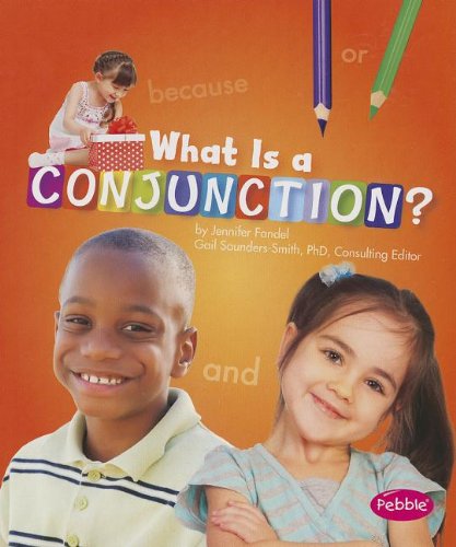 What Is a Conjunction? (Parts of Speech) (9781620658277) by Fandel, Jennifer