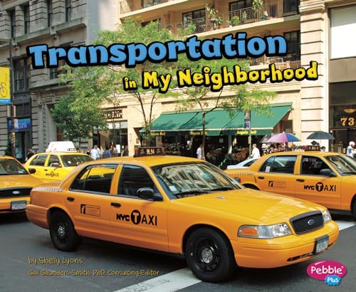 Beispielbild fr Transportation in My Neighborhood (Pebble Plus: My Neighborhood) zum Verkauf von HPB-Ruby
