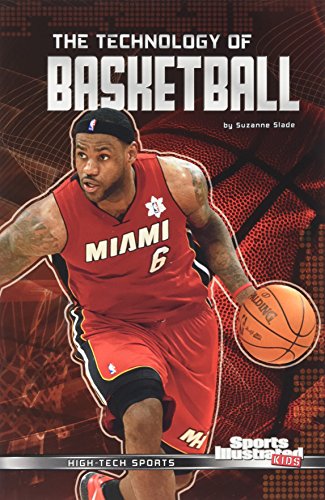 9781620659090: The Technology of Basketball (Sports Illustrated Kids: High-Tech Sports)