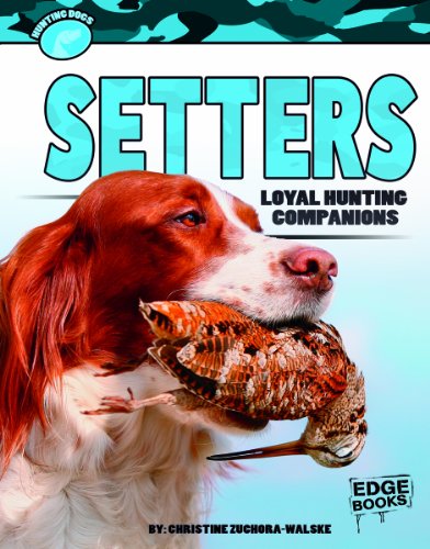 9781620659373: Setters: Loyal Hunting Companions