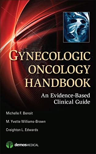 Imagen de archivo de Gynecologic Oncology Handbook : An Evidence-Based Clinical Guide a la venta por Better World Books Ltd