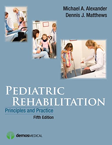 Imagen de archivo de Pediatric Rehabilitation: Principles and Practice a la venta por BooksRun