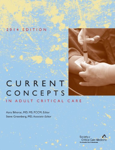 9781620750124: Current Concepts in Adult Critical Care: 2014 Edition