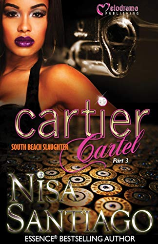 Stock image for Cartier Cartel - Part 3: South Beach Slaughter for sale by BooksRun