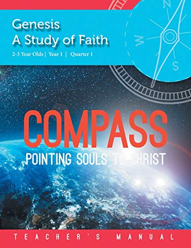 Stock image for COMPASS 2-3 Year Old Year 1 Quarter 1: Genesis: A Study of Faith for sale by Lucky's Textbooks