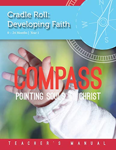 Stock image for Developing Faith COMPASS Cradle Roll, Year 1 Volume 1 for sale by PBShop.store US