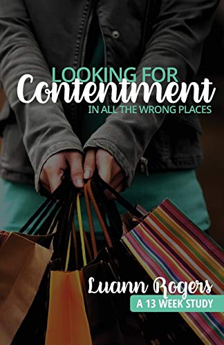 9781620801031: Looking for Contentment in All the Wrong Places: A Bible Study of Joy and Contentment