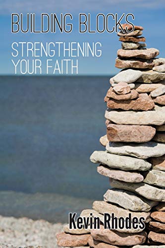 Stock image for Building Blocks: Strengthening Your Faith for sale by SecondSale