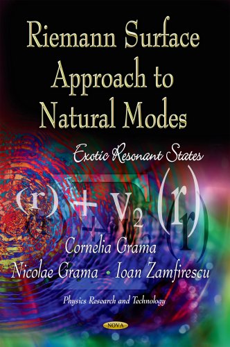 9781620810637: Riemann Surface Approach to Natural Modes: Exotic Resonant States (Physics Research and Technology)