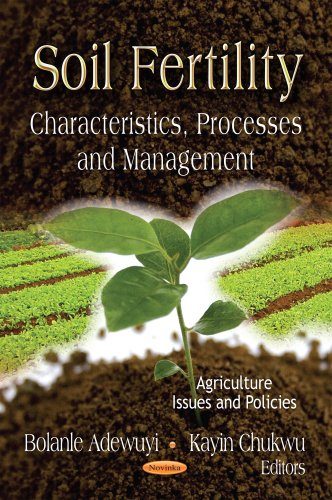 9781620810873: Soil Fertility: Characteristics, Processes & Management (Agriculture Issues and Policies: Biotechnology in Agriculture, Industry and Medicine)