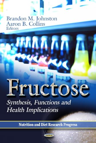 9781620811269: Fructose: Synthesis, Functions & Health Implications (Nutrition and Diet Research Progress: Food Science and Technology)