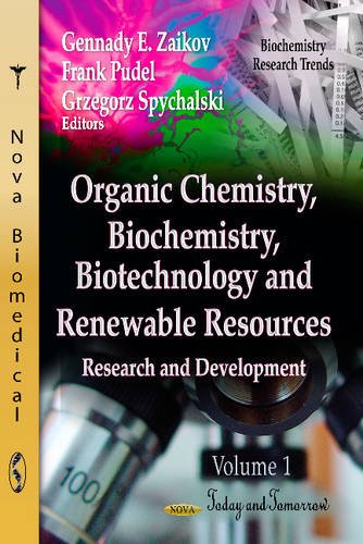 Stock image for ORGANIC CHEMISTRY BIOCHEM.V01 (Biochemistry Research Trends: Biotechnology in Agriculture, Industry and Medicine) for sale by Bestsellersuk