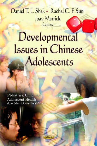 Beispielbild fr DEVELOPMENTAL ISSUES IN CHINESE ADOLESCE (Pediatrics, Child and Adolescent Health) zum Verkauf von WorldofBooks