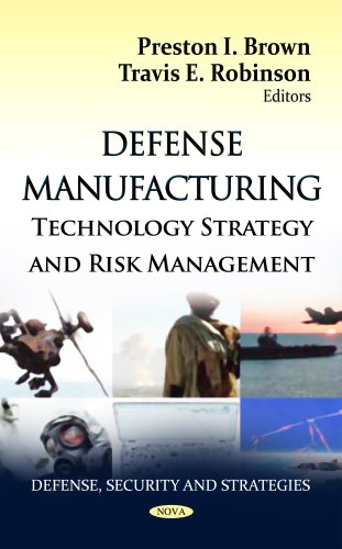 Stock image for DEFENSE MANUFACTURING: TECHNOLOGY STRATEGY AND RISK MANAGEMENT for sale by Second Story Books, ABAA
