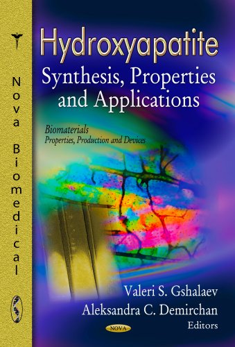 9781620819340: HYDROXYAPATITE SYNTH.PROP.APP.: Synthesis, Properties & Applications (Biomaterials--Properties, Production and Devices)