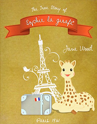 Stock image for Vulli Book Of The True Story Of Sophie La Giraffe for sale by Gulf Coast Books