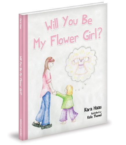 9781620860335: Will You Be My Flower Girl?