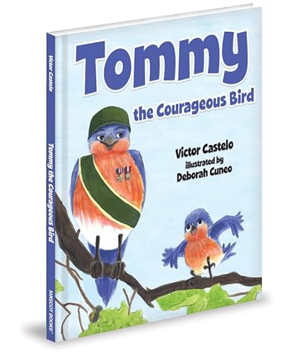 9781620862001: Tommy the Courageous Bird
