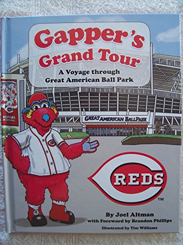 Beispielbild fr Gapper's Grand Tour: A Voyage Through Great American Ball Park zum Verkauf von Wonder Book