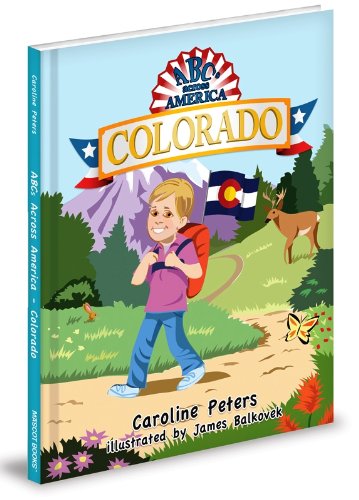 Stock image for ABCs Across America : Colorado for sale by Better World Books: West