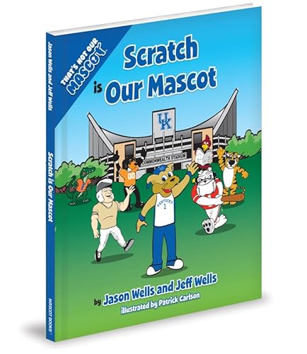 Stock image for Scratch Is Our Mascot for sale by ThriftBooks-Dallas