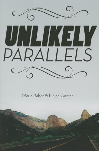 9781620863398: Unlikely Parallels