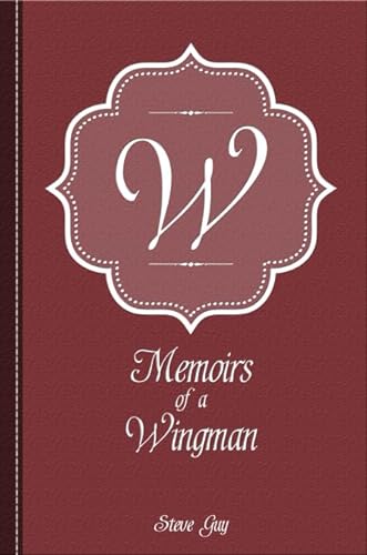 9781620864104: Memoirs of a Wingman