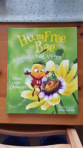 Beispielbild fr HumFree the Bee Has a Food Allergy zum Verkauf von Wonder Book