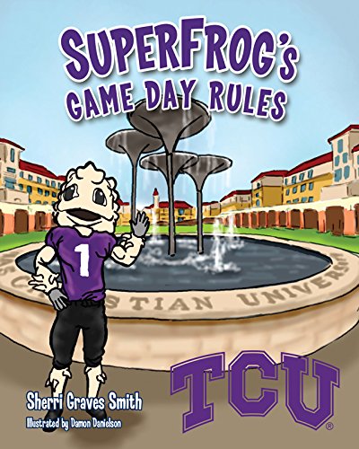 Beispielbild fr Super Frog's Game Day Rules: Tcu zum Verkauf von -OnTimeBooks-