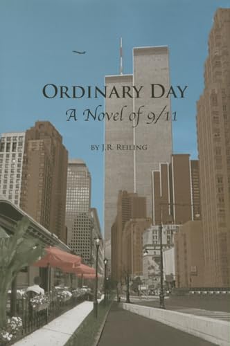 Beispielbild fr Ordinary Day: A Novel of 9/11 zum Verkauf von SecondSale