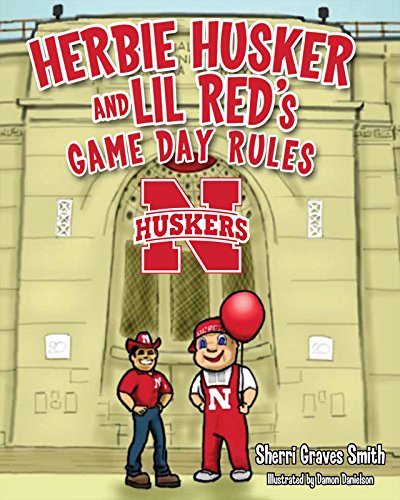 Beispielbild fr Herbie Husker and Lil Red's Game Day Rules zum Verkauf von Irish Booksellers