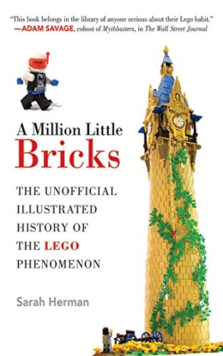 Stock image for A Million Little Bricks : The Unofficial Illustrated History of the LEGO Phenomenon for sale by Better World Books