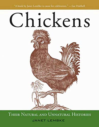 Stock image for Chickens: Their Natural and Unnatural Histories for sale by HPB-Movies