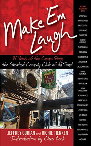 9781620870747: Make 'Em Laugh: 35 Years of the Comic Strip, the Greatest Comedy Club of All Time!