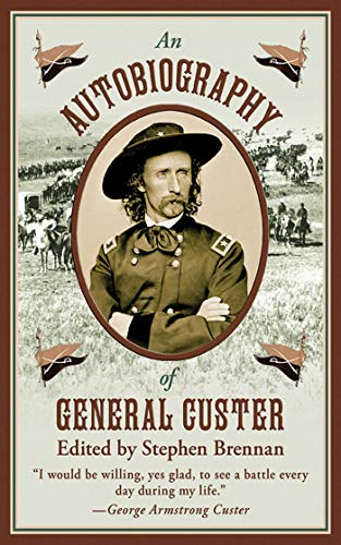 Beispielbild fr An Autobiography of General Custer zum Verkauf von Reuseabook