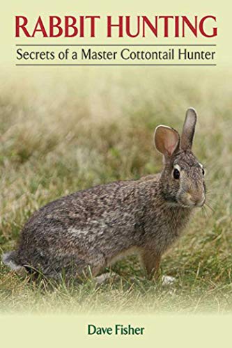 9781620870938: Rabbit Hunting: Secrets of a Master Cottontail Hunter