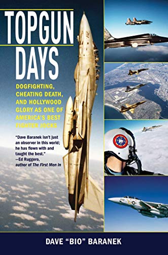 9781620871034: Topgun Days: Dogfighting, Cheating Death, and Hollywood Glory as One of America's Best Fighter Jocks