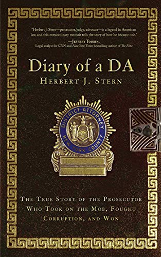 Stock image for Diary of a DA: The True Story of the Prosecutor Who Took on the Mob, Fought Corruption, and Won for sale by ThriftBooks-Atlanta