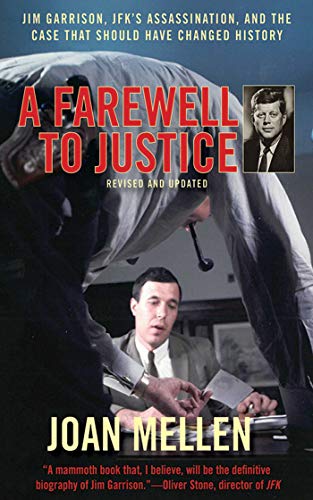 9781620871881: A Farewell to Justice: Jim Garrison, JFK's Assassination, and the Case That Should Have Changed History