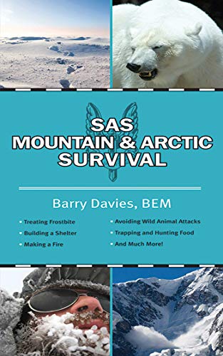 THE SAS GUIDE TO ARCTIC AND MOUNTAIN SURVIVAL