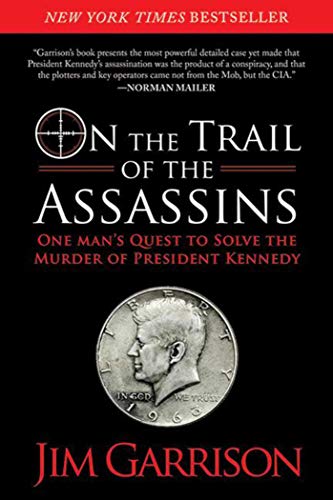 Beispielbild fr On the Trail of the Assassins: One Man's Quest to Solve the Murder of President Kennedy zum Verkauf von HPB-Red