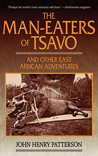 Stock image for The Man-Eaters of Tsavo : And Other East African Adventures for sale by Better World Books