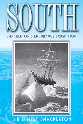 South: Shackletons Endurance Expedition - Shackleton, Ernest