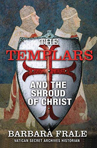 Beispielbild fr The Templars and the Shroud of Christ zum Verkauf von ThriftBooks-Atlanta