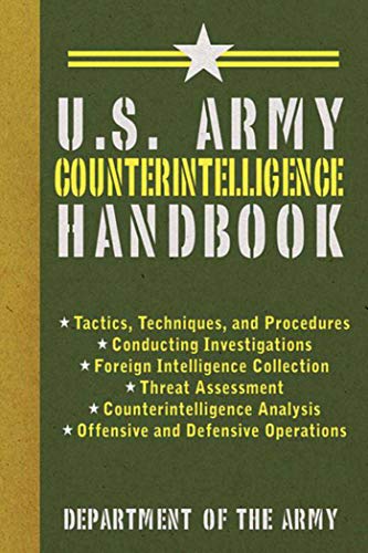 U.S. Army Counterintelligence Handbook (US Army Survival) (9781620874783) by U.S. Department Of The Army