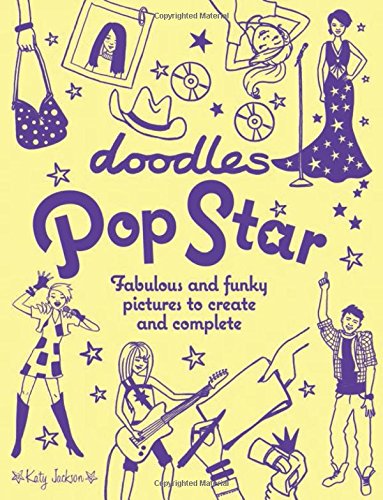 Stock image for Doodles Pop Star: Fabulous and Funky Pictures to Create and Complete for sale by Academybookshop